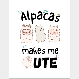 Alpaca makes me Cute Posters and Art